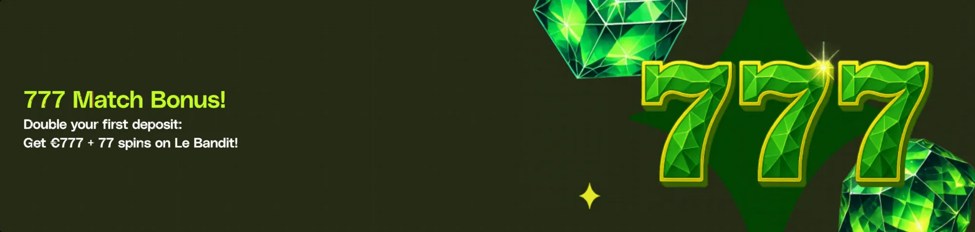 777% Match Bonus Offer